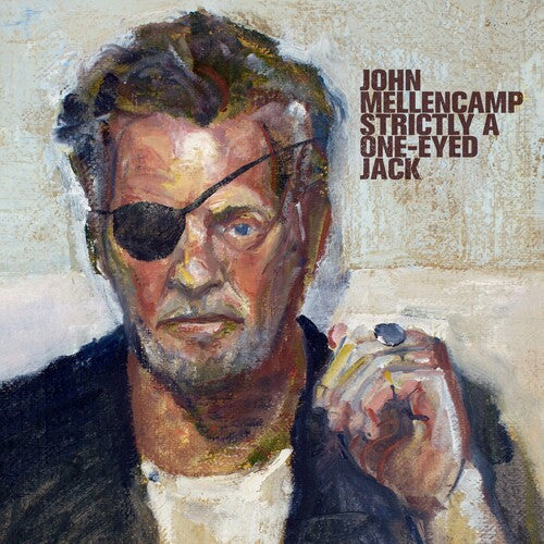 John Mellencamp: Strictly A One-Eyed Jack [LP] - VINYL