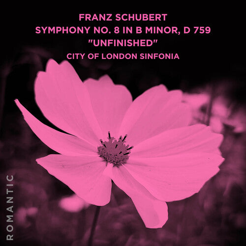 City of London Sinfonia: Franz Schubert: Symphony No. 8 in B Minor, D 759 Unfinished  [ CD ]