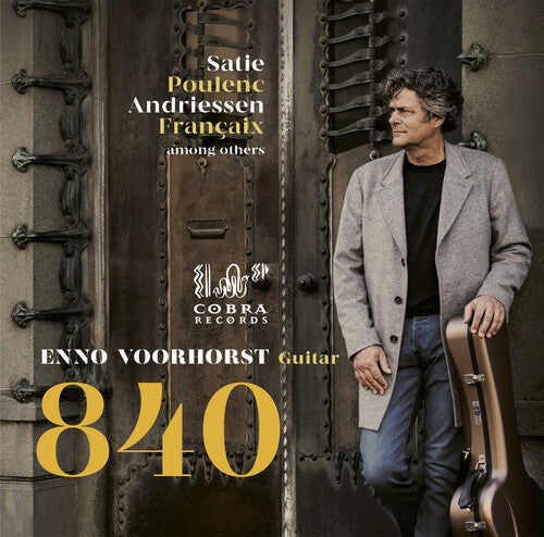 Enno Voorhorst: 840: Satie, Poulenc, Andriessen, Francaix  [ CD ]