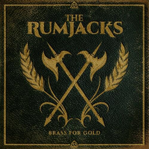The Rumjacks- Brass For Gold - LP