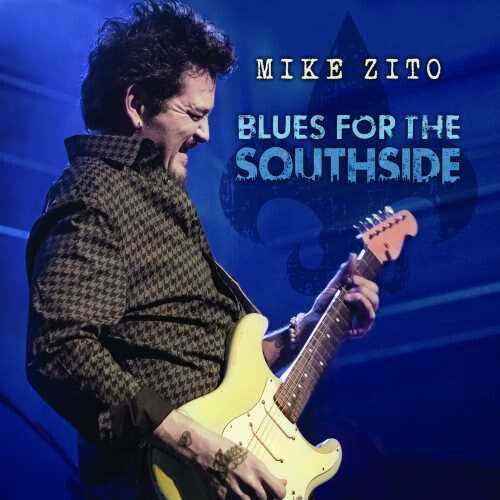 Mike Zito: Blues For The Southside (Live From Old Rock House St. Louis, MO)  [ CD ]