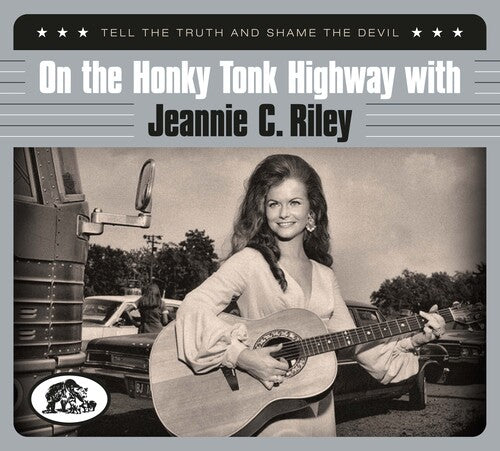 Jeannie C. Riley: On The Honky Tonk Highway With: Tell The Truth And Shame The Devil  [ CD ]