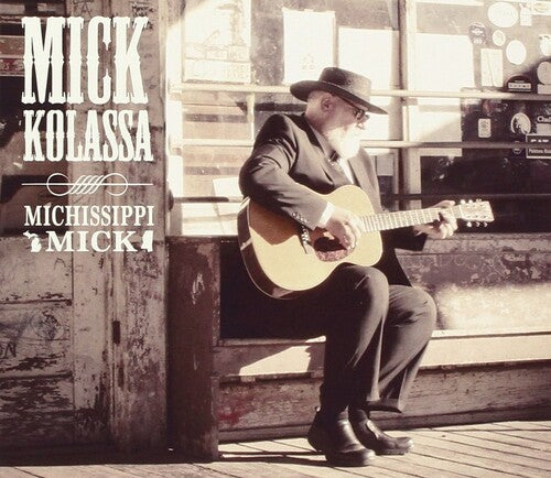 Mick Kolassa: Michissippi Mick  [ CD ]
