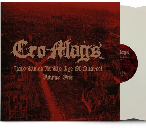 Cro-Mags: Hard Times In The Age Of Quarrel Vol 1 (White Vinyl) - VINYL