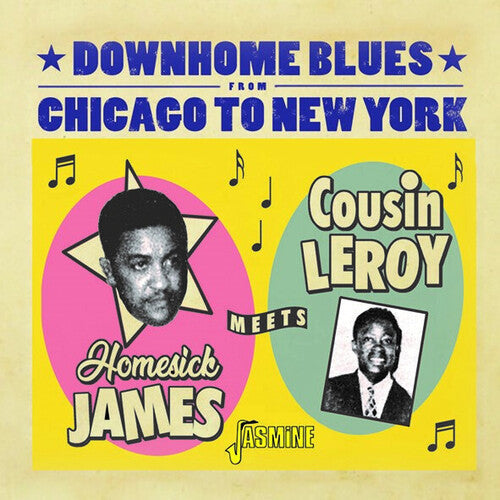 Homesick James Meets Cousin Leroy: Downhome Blues From Chicago To New York  [ CD ]