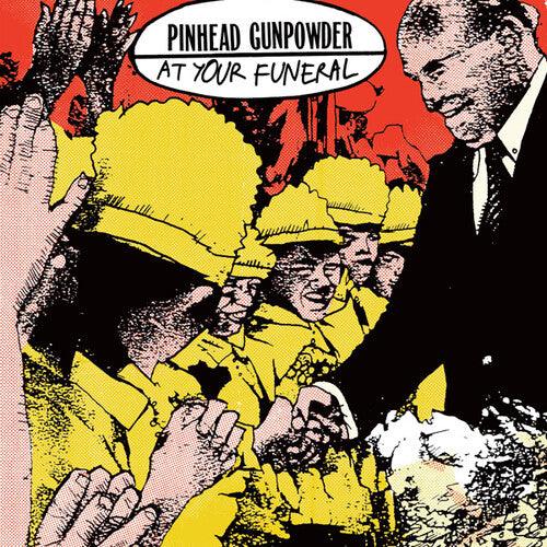 Pinhead Gunpowder- At Your Funeral - LP