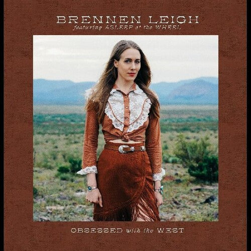 Brennen Leigh: Obsessed With The West  [ CD ]