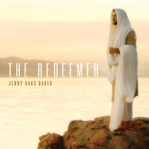 Jenny Oaks Baker: The Redeemer  [ CD ]