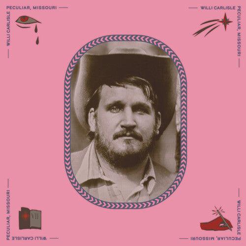 Willi Carlisle- Peculiar, Missouri - LP