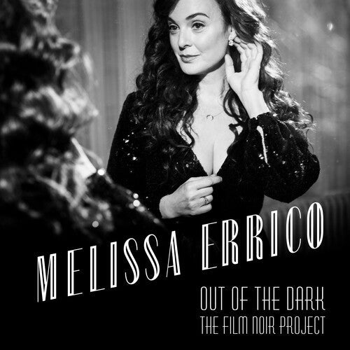 Melissa Errico: Out Of The Dark - The Film Noir Project - CD