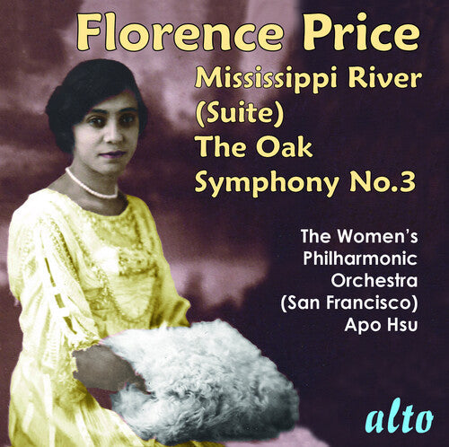Women's Philharmonic San Francisco Bay: Florence Price; Symphony No. 3, Mississippi River Suite, The Oak  [ CD ]