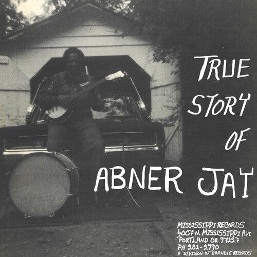 Abner Jay- True Story of Abner Jay - LP