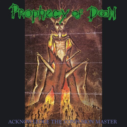 Prophecy Of Doom: Acknowledge The Confusion Master - VINYL