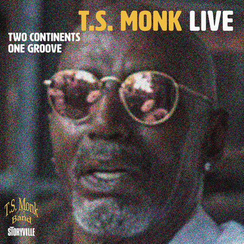 T.S. Monk: Two Continents One Groove  [ CD ]
