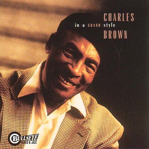 Charles Brown: In A Grand Style  [ CD ]