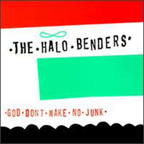 The Halo Benders: God Don't Make No Junk [ LP ]