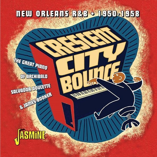 Crescent City Bounce: New Orleans R&B 1950-1958: Crescent City Bounce: New Orleans R&B 1950-1958  [ CD ]