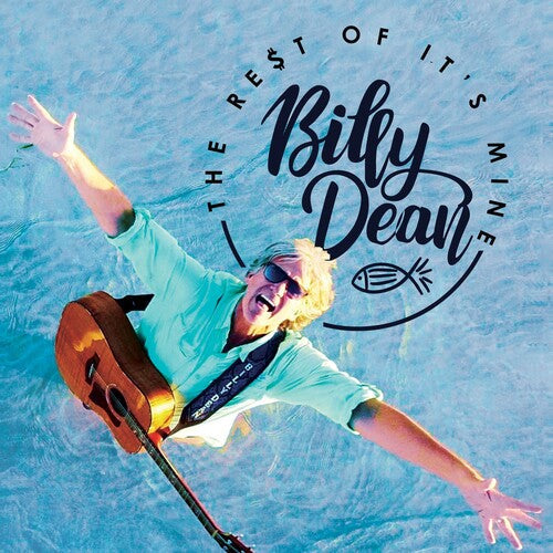 Billy Dean: The Rest Of It's Mine  [ CD ]
