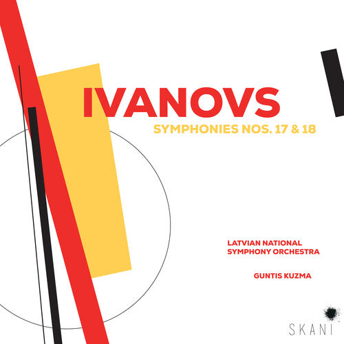 Ivanovs / Kuzma, Guntis / Latvian National Symphony: Ivanovs: Symphonies 17 & 18  [ CD ]