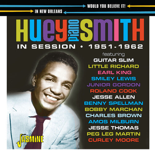 Huey Smith Piano: Would You Believe It! In Session In New Orleans 1951-1962  [ CD ]