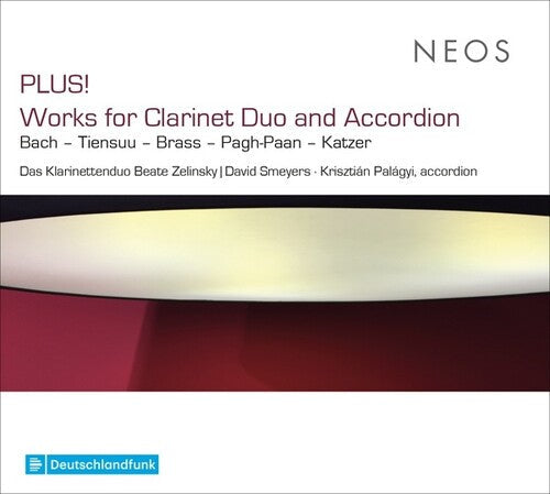 Plus: Works for Clarinet Duo & Accordion  [ CD ]