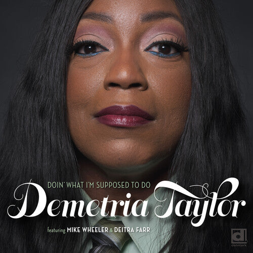 Demetria Taylor: Doin' What I'm Supposed To Do  [ CD ]