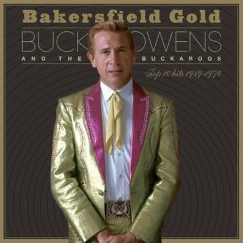 Buck Owens: Bakersfield Gold: Top 10 Hits 1959-1974  [ CD ]
