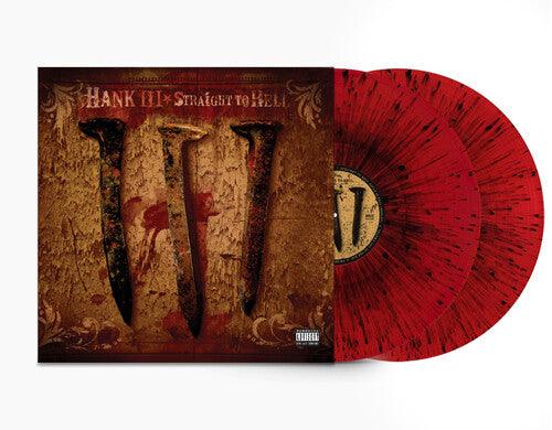Hank Williams III- Straight To Hell (Blood Splatter Red Vinyl) - LP