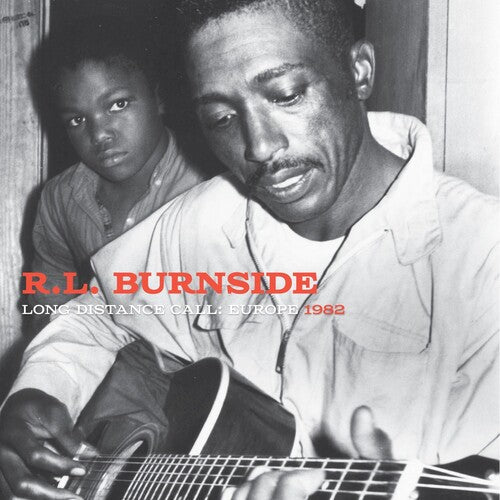 R.L. Burnside: Long Distance Call: Europe, 1982 [ LP ]