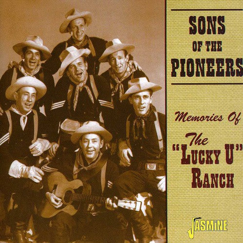 The Sons of the Pioneers: Memories of the Lucky U Ranch  [ CD ]