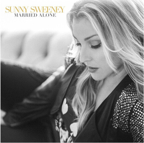 Sunny Sweeney: Married Alone [ LP ]