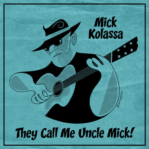 Mick Kolassa: They Call Me Uncle Mick  [ CD ]