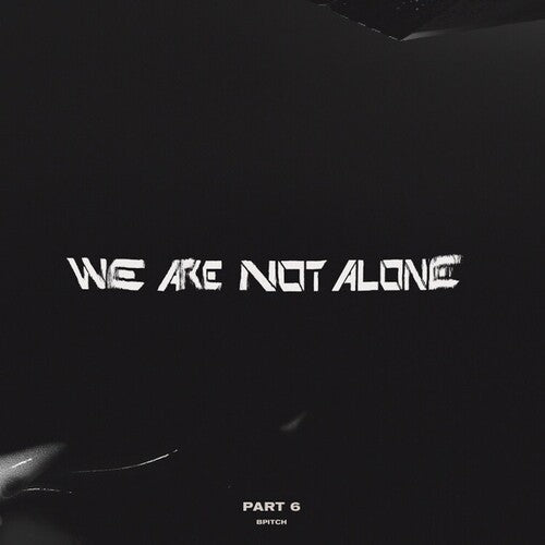 Various Artists: We Are Not Alone - Part 6 (Various Artists) [ LP ]