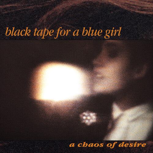Black Tape for a Blue Girl- A Chaos Of Desire (2022 Remaster) - LP