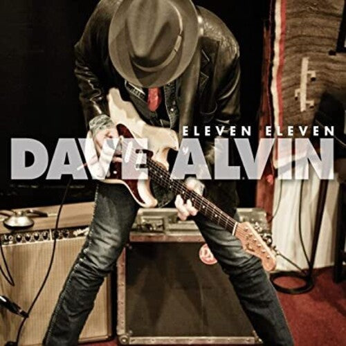 Dave Alvin: Eleven Eleven 11th Anniversary Expanded Edition  [ CD ]