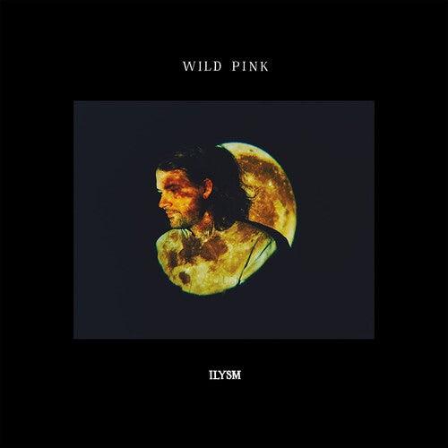 Wild Pink- ILYSM - LP