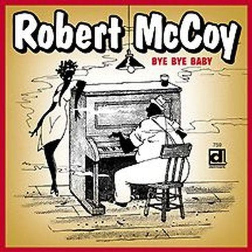 Robert McCoy: Bye Bye Baby  [ CD ]