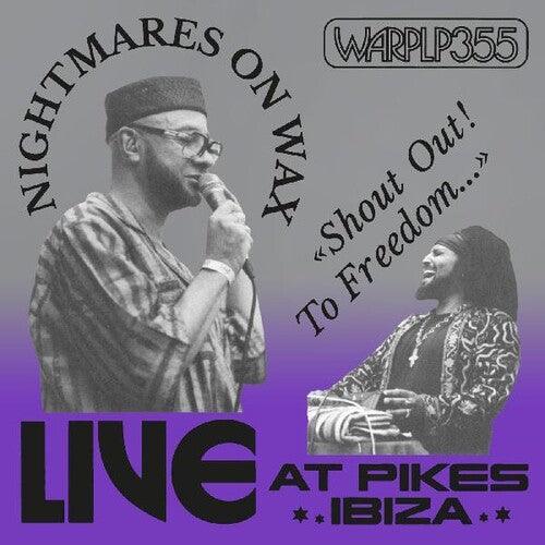 Nightmares on Wax- Shout Out To Freedom (live At Pikes Ibiza) - LP