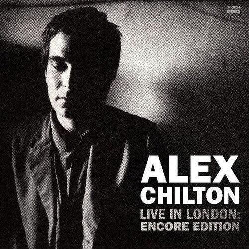 Alex Chilton- Live In London: Encore Edition - LP
