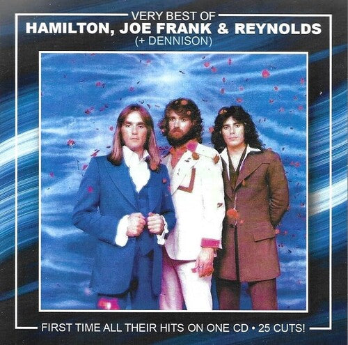 Hamilton, Joe Frank & Reynolds: Very Best Of 25 cuts-ALL Their Hits On One CD!   HAMILTON,  JOE FRANK& REYNOLDS - CD