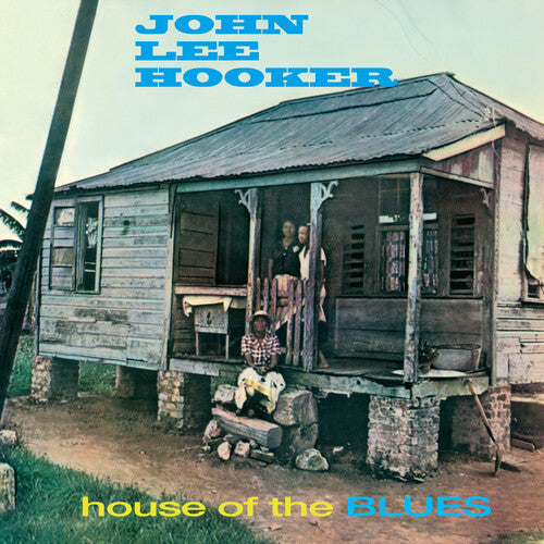 John Lee Hooker: House Of The Blues - Limited 180-Gram Blue Colored Vinyl with Bonus Tracks [ LP ]