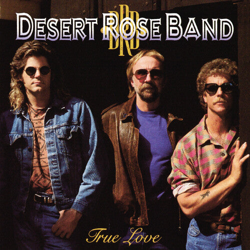 Desert Rose Band: True Love  [ CD ]
