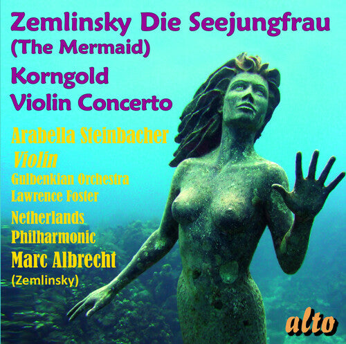 Marc Albrecht: Zemlinsky: Die Seejungfrau (The mermaid) Korngold: Violin cocerto  [ CD ]