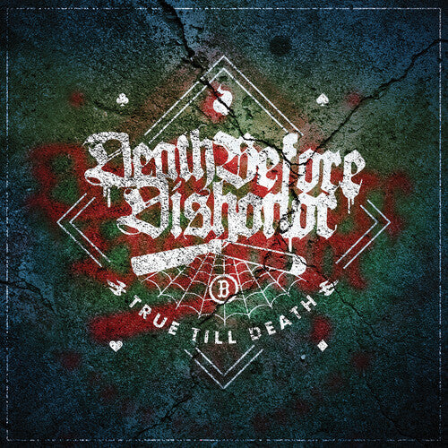 Death Before Dishonor: True Till Death - CD