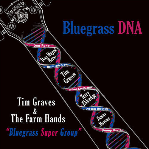 Graves, Tim & the Farm Hands: Bluegrass Dna  [ CD ]