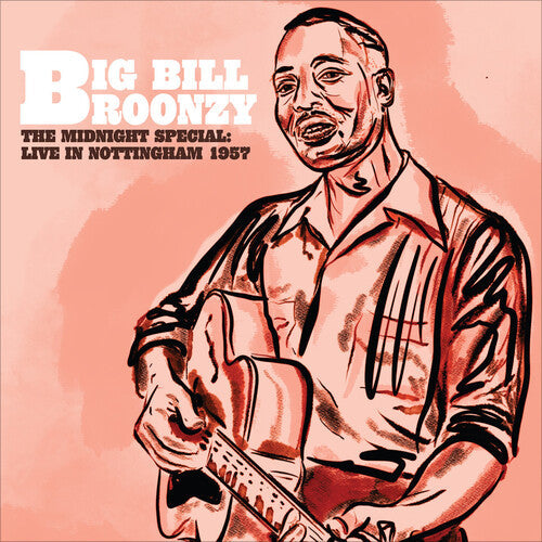 Big Bill Broonzy: The Midnight Special: Live in Nottingham - 1957 [ LP ]