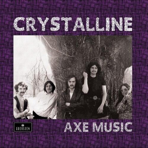 Crystalline- Axe Music - LP