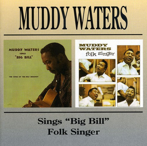 Muddy Waters: Muddy Waters Sings Big Bill / Folk Singer  [ CD ]