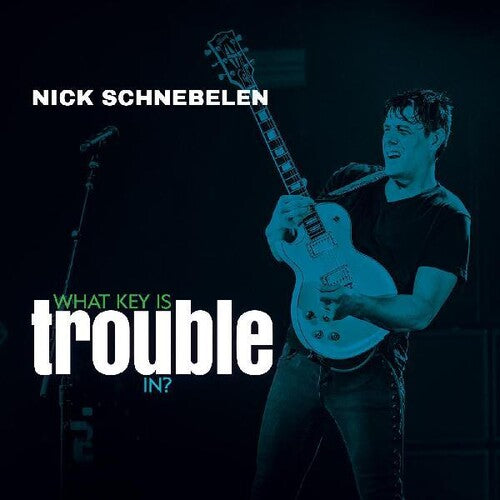 Nick Schnebelen: What Key Is Trouble In?  [ CD ]