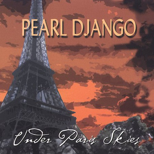 Pearl Django: Under Paris Skies - CD